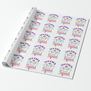 Suction Squad Dental Assistant Hygienist Staff Wrapping Paper