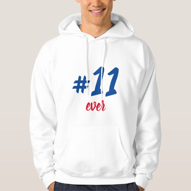 Sudadera #11 ever hoodie (Front)