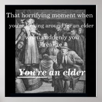 Suddenly you realise you're an elder