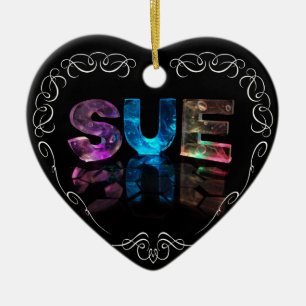 Sue - The Name Sue in 3D Lights (Photograph) Ceramic Tree Decoration