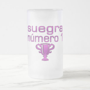 Suegra Número 1 Frosted Glass Beer Mug