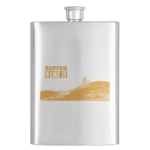Suffer And Like It Hip Flask