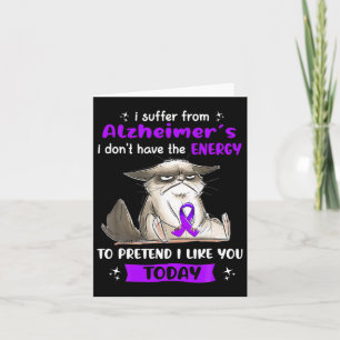 Suffer From Alzheimerheimer S Awareness Fun Cat Card