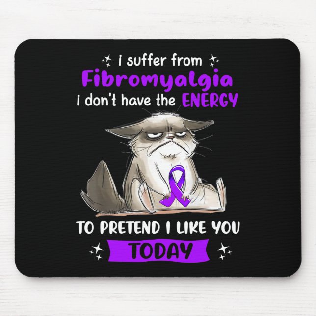 Suffer From Fibromyalgia Awareness Fun Cat  Mouse Mat (Front)