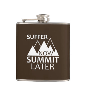 Suffer Now Summit Later Hip Flask