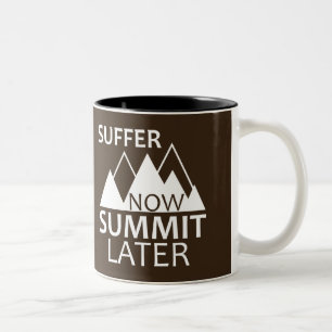 Suffer Now Summit Later Two-Tone Coffee Mug
