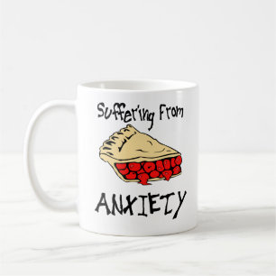 Suffering From Pie Anxiety Coffee Mug