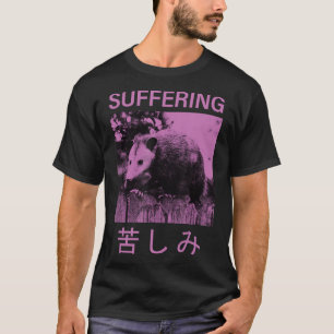 Suffering Opossum Funny Possum T-Shirt