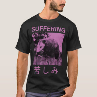 Suffering Opossum Funny Possum T-Shirt
