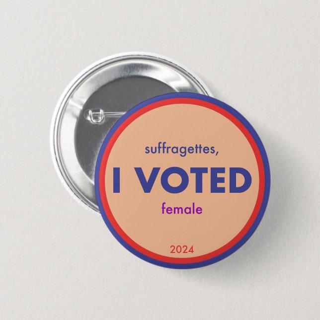 Suffragettes I Voted Button (Front & Back)