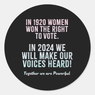 Suffragist Women's 2024 Vote Voting Elections  Classic Round Sticker