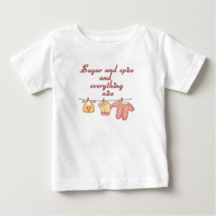 Sugar and Spice and Everything Nice Baby T-Shirt