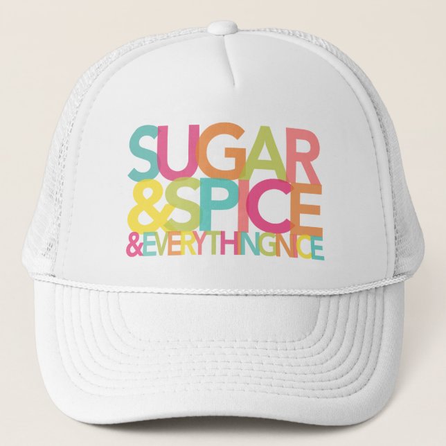 Sugar and Spice and everything nice hat (Front)