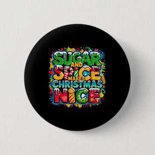 Sugar And Spice Makes Christmas Nice Retro Christm 6 Cm Round Badge