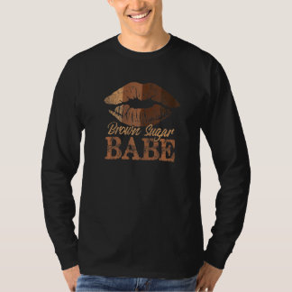 Sugar Babe Brown Proud Black Women Melanin Lips Gi T-Shirt