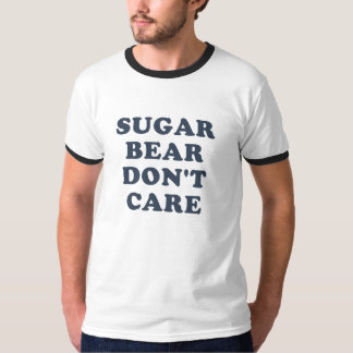 Sugar Bear Don't Care T-Shirt
