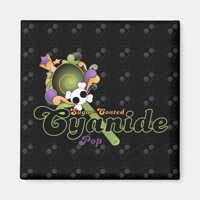 Sugar-Coated Cyanide Pop Magnet (Front)