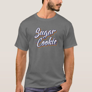 Sugar Cookie Baker Tester Retro Dealer Text Cookie T-Shirt
