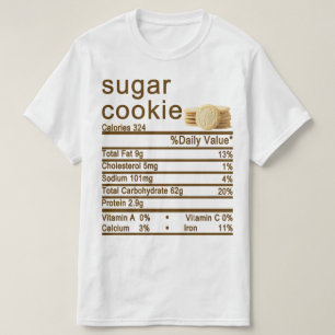 sugar cookie Nutrition Facts label T-Shirt