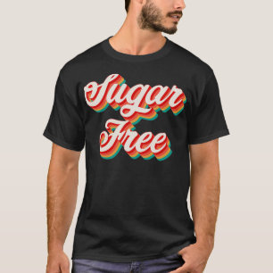Sugar Free 5 T-Shirt