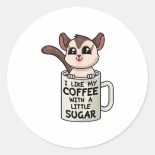 SUGAR GLIDER Coffee With Sugar Classic Round Sticker
