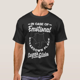 Sugar Glider Pet Place Sugar Glider Here T-Shirt