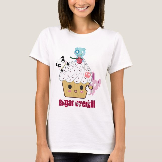 Sugar Overkill Cupcake Attack! (>_<) T-Shirt (Front)