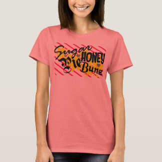 SUGAR PIE HONEY BUN T-Shirt