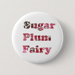 Sugar Plum Fairy 6 Cm Round Badge