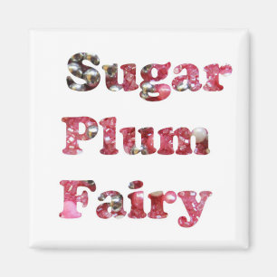 Sugar Plum Fairy Magnet