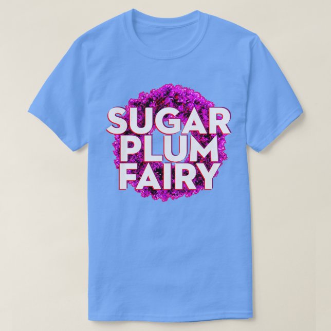 Sugar Plum Fairy T-Shirt (Design Front)