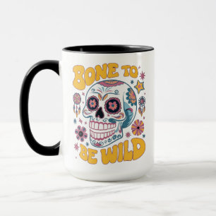 Sugar Skull Art - Bone to be Wild Mug