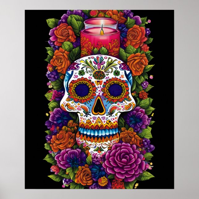 Sugar Skull Art - Celebrate Dia de los Muertos Poster (Front)