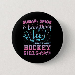 Sugar Spice And Everything Ice Hockey Girl Player  6 Cm Round Badge