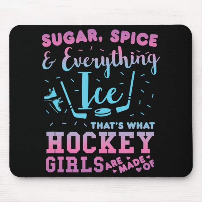 Sugar Spice And Everything Ice Hockey Girl Player  Mouse Mat (Front)