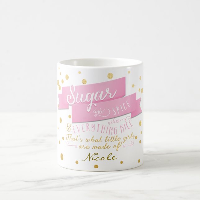 Sugar & Spice Everything Pink & Gold Coffee Mug (Center)