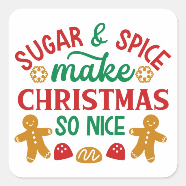 Sugar & Spice Make Christmas so Nice Square Sticker (Front)
