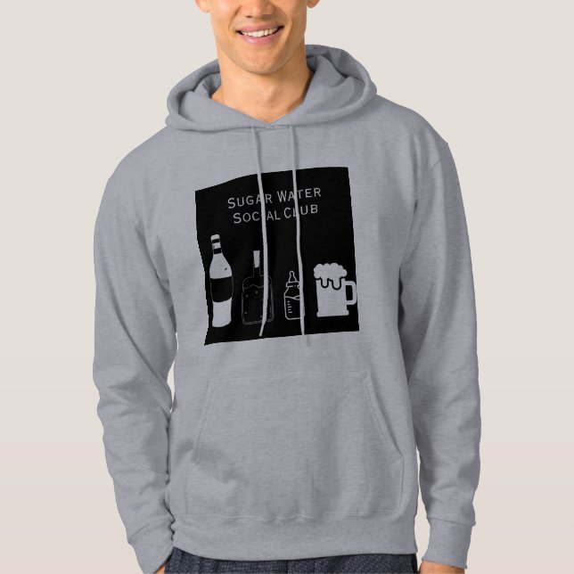 SUGAR WATER SOCIAL CLUB FUNNY ALCOHOLIC/PARTY  HOODIE (Front)