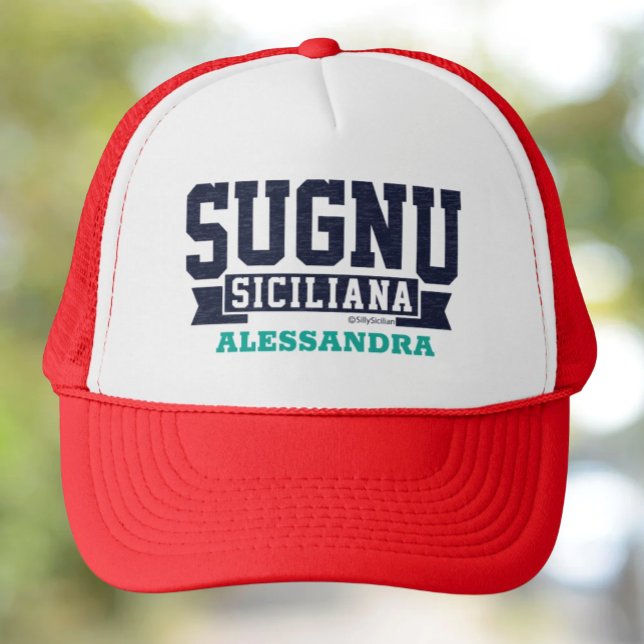 Sugnu Siciliana Personalised Trucker Hat (Sugnu Siciliana I am Sicilian (female) Personalized Trucker Hat)