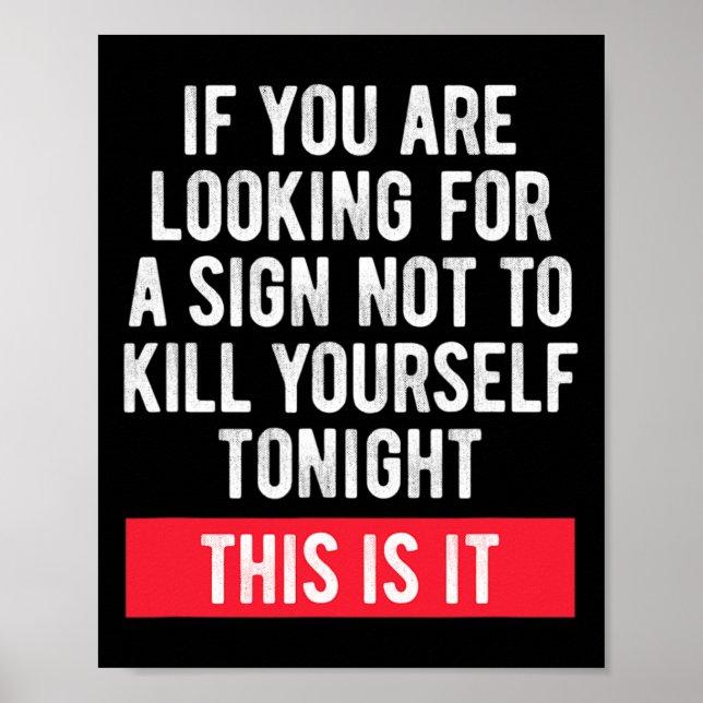 Suicidal Awareness Suicide Prevention Sign  (Front)