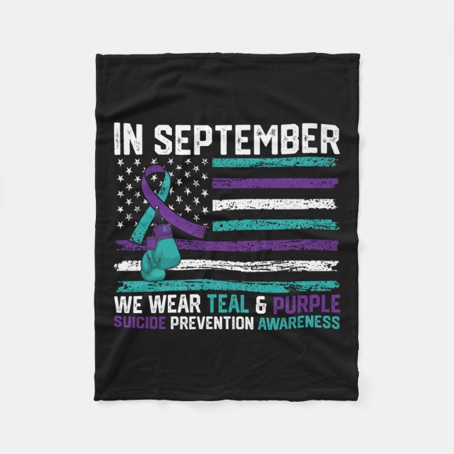 Suicide Awareness 2024 In September We Wear Teal P Fleece Blanket (Front)