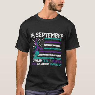 Suicide Awareness 2024 In September We Wear Teal P T-Shirt