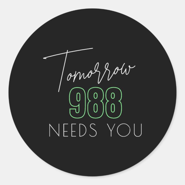 Suicide Awareness 988 - Suicide Prevention  Classic Round Sticker (Front)