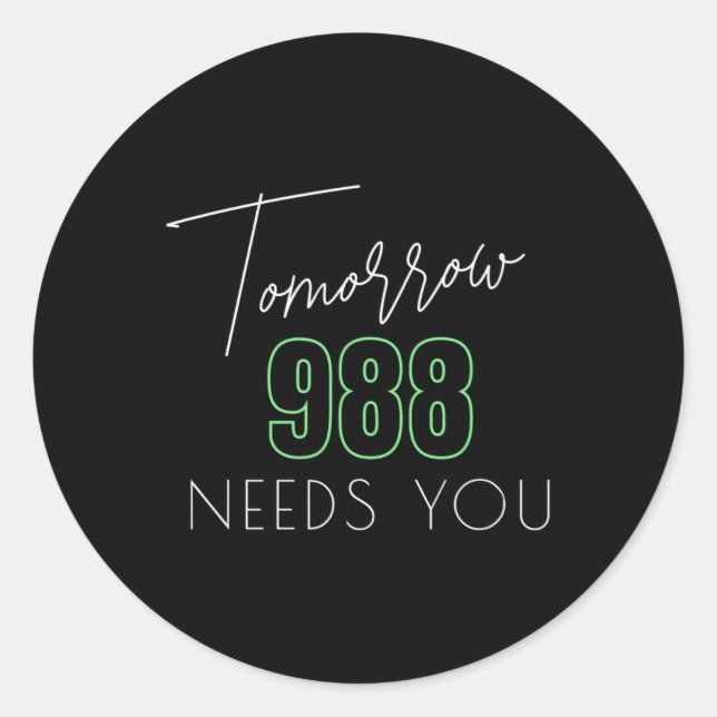 Suicide Awareness 988 - Suicide Prevention  Classic Round Sticker (Front)