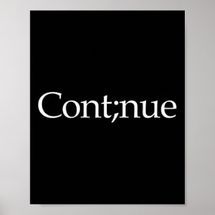 Suicide Awareness Continue Semi Colon Suicide Prev Poster