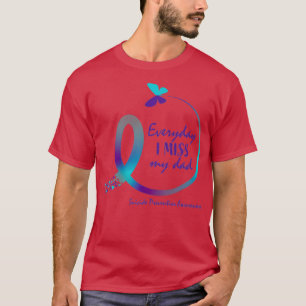 Suicide Awareness Dad I Miss My Father Loving Memo T-Shirt