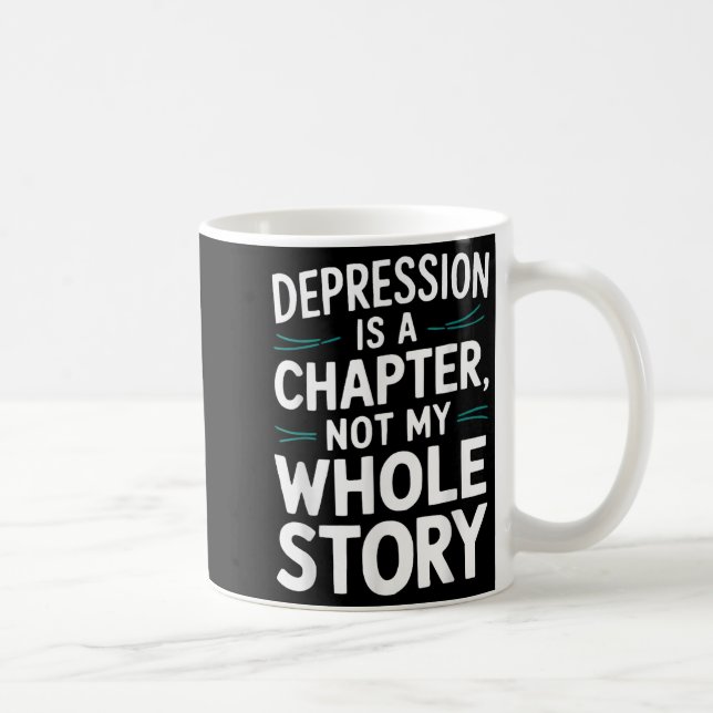 Suicide Awareness Depression Anxiety Mental Health Coffee Mug (Right)