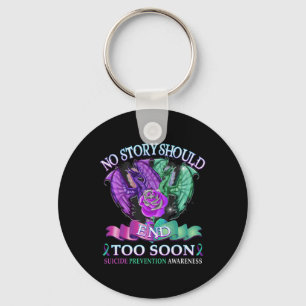 Suicide Awareness Dragon  No Story Should End Too  Key Ring