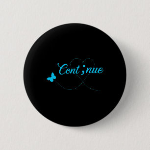 Suicide Awareness For Women Gift Continue Semicol 6 Cm Round Badge