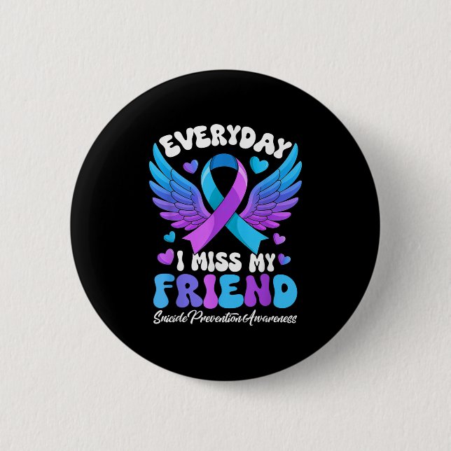 Suicide Awareness Friend Suicide Prevention Awaren 6 Cm Round Badge (Front)